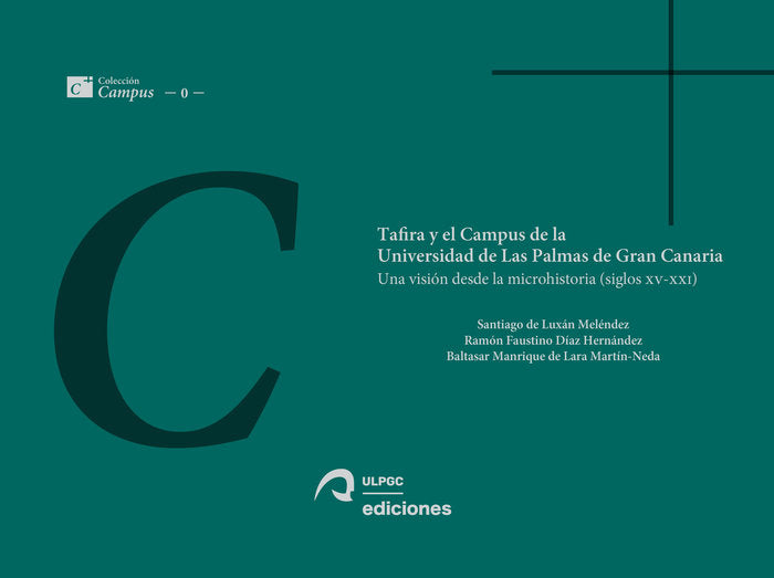 TAFIRA Y EL CAMPUS DE LA UNIVERSIDAD DE LAS PALMAS DE GRAN C, de LUXAN MELENDEZ, SANTIAGO DE | portada del libro