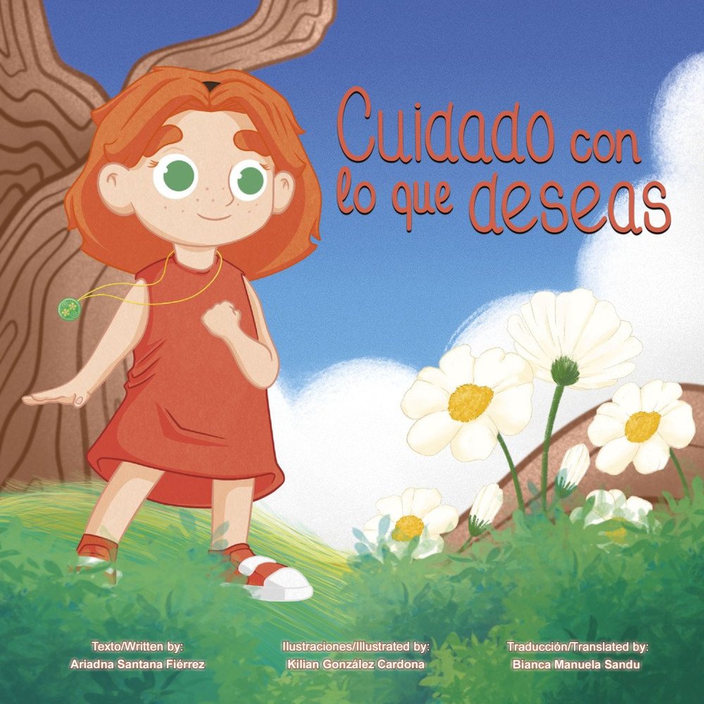 CUIDADO CON LO QUE DESEAS. CAREFUL WHAT YOU WISH FOR, de SANTANA FIERREZ, ARIADNA | portada del libro