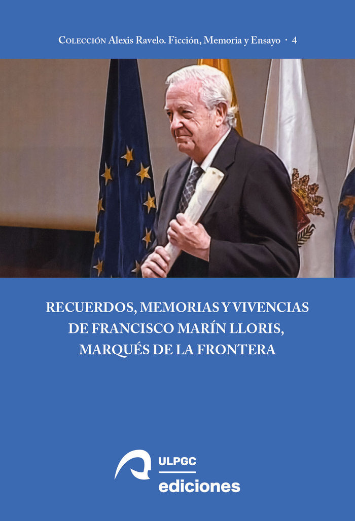 RECUERDOS MEMORIAS Y VIVENCIAS FRANCISCO MARIN LLORIS MARQUE, de MARIN LLORIS, FRANCISCO | portada del libro