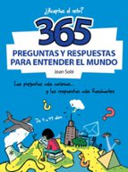 365 preguntas y respuestas para entender el mundo, de Joan Solé | portada del libro