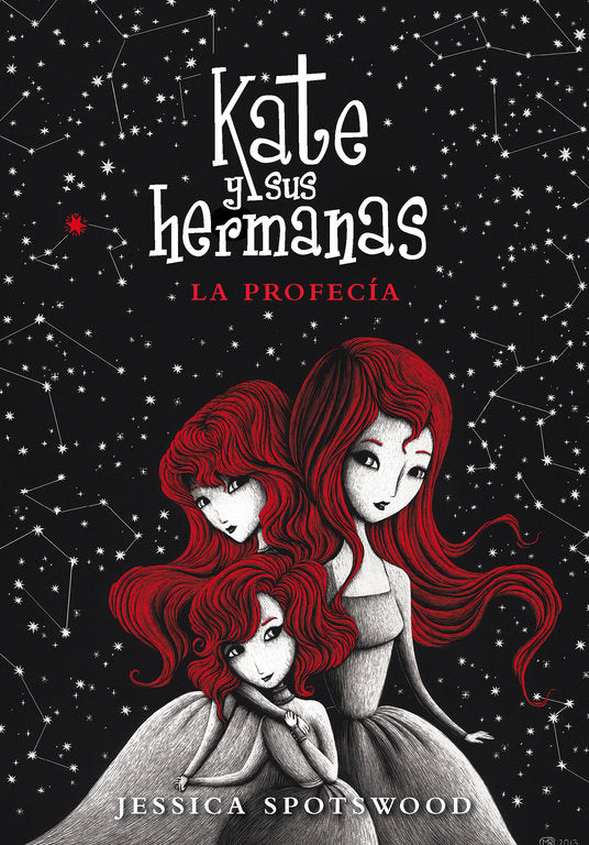 La profecía (Kate y sus hermanas 2), de Spotswood, Jessica | portada del libro