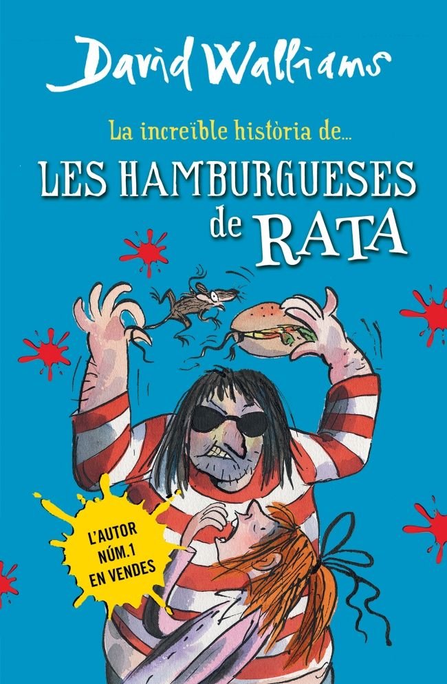 La increïble història de... Les hamburgueses de rata, de Walliams, David | portada del libro