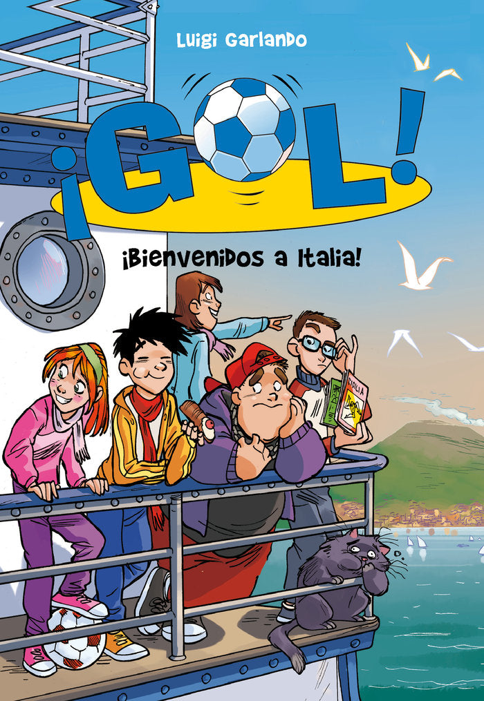 ¡Bienvenidos a Italia! (Serie ¡Gol! 28), de Garlando, Luigi | portada del libro