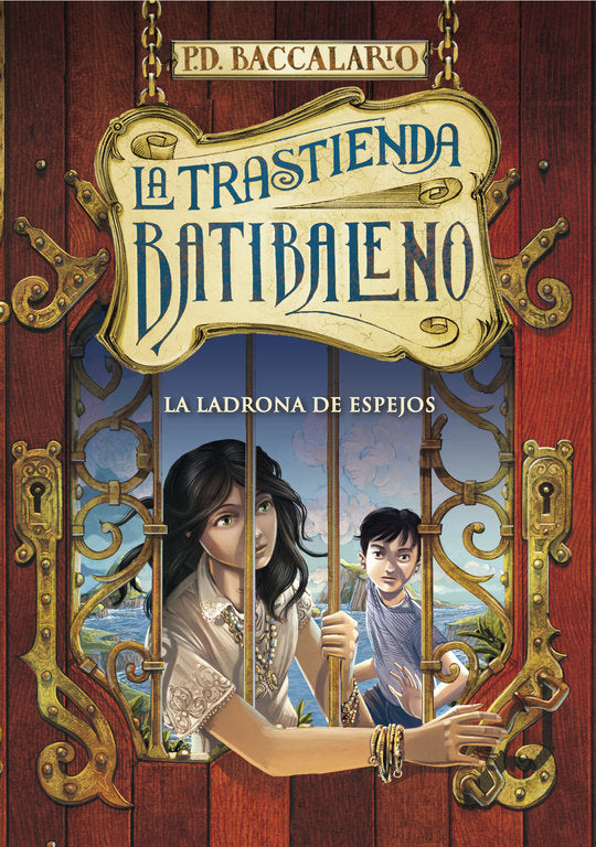 La ladrona de espejos (La trastienda Batibaleno 4), de Baccalario, Pierdomenico | portada del libro