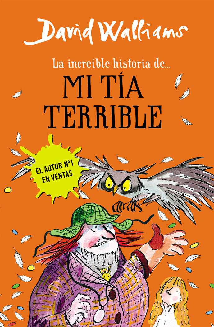 La increíble historia de... mi tía terrible, de Walliams, David | portada del libro