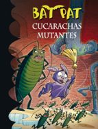 Cucarachas mutantes (Bat Pat  37), de Roberto Pavanello | portada del libro