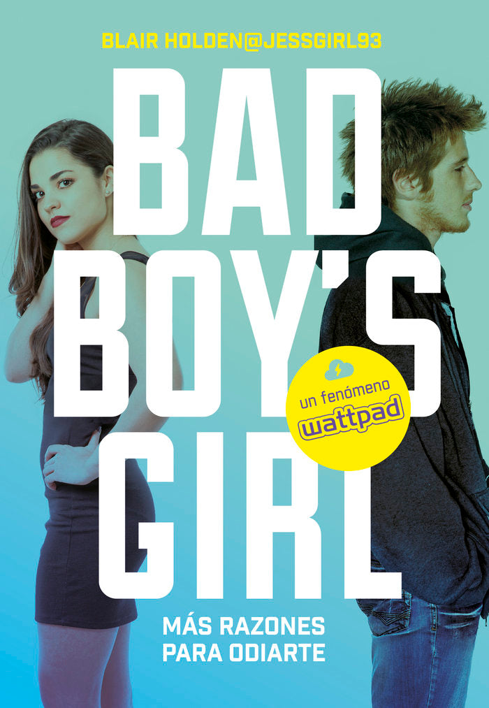 ¡Más razones para odiarte! (Bad Boy's Girl 2), de Holden, Blair | portada del libro