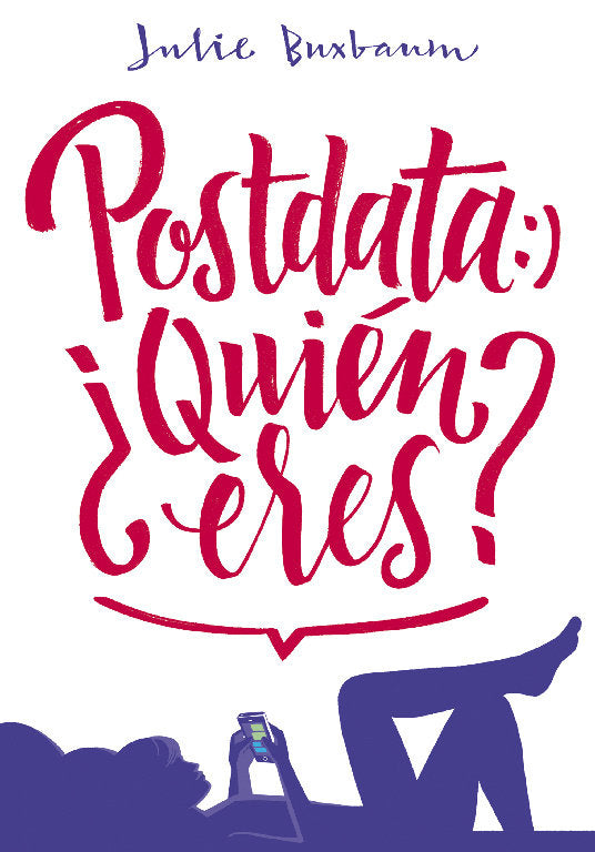 Postdata: ¿Quién eres?, de Buxbaum, Julie | portada del libro