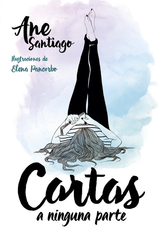 Cartas a ninguna parte, de Santiago, Ane | portada del libro