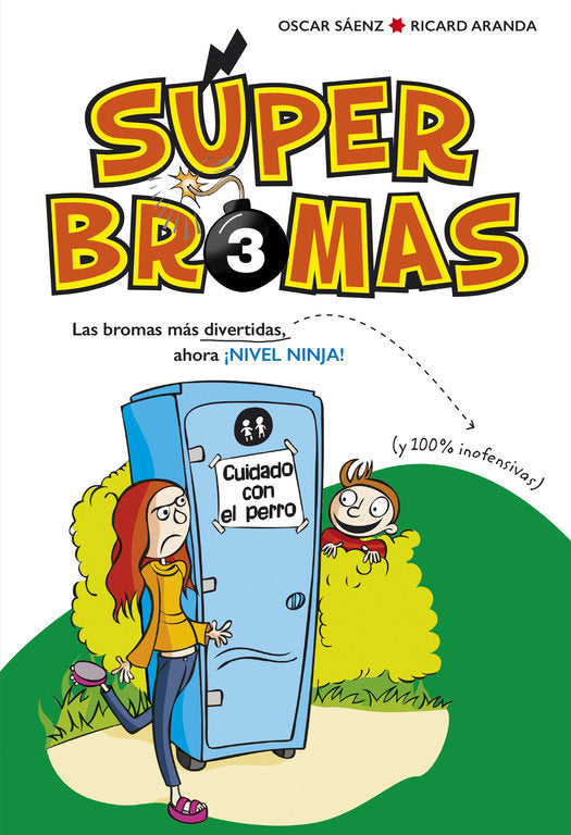 Las bromas más divertidas (y 100% inofensivas) ahora ¡Nivel ninja! (Súper Bromas), de Sáenz, Oscar | portada del libro