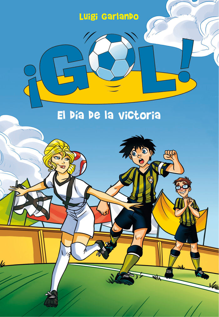 El día de la victoria (Serie ¡Gol! 40), de Garlando, Luigi | portada del libro