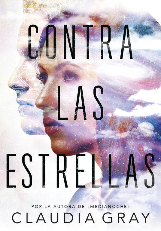 Contra las estrellas, de Gray, Claudia | portada del libro