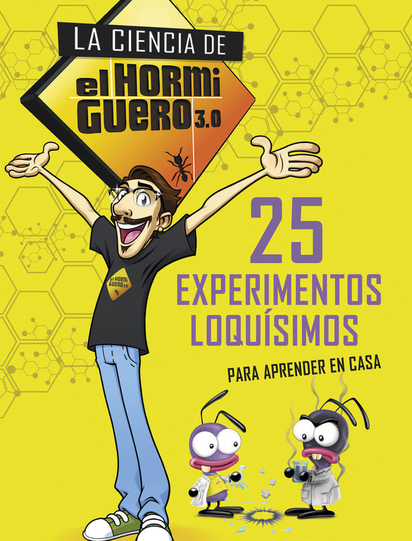 25 experimentos loquísimos para aprender en casa. Actividades para niños y niñas (La ciencia de El H, de El Hormiguero | port