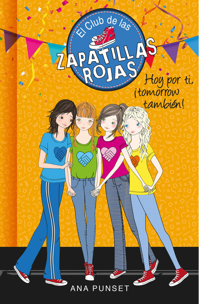 Hoy por ti, ¡tomorrow también! (Serie El Club de las Zapatillas Rojas 13), de Punset, Ana | portada del libro