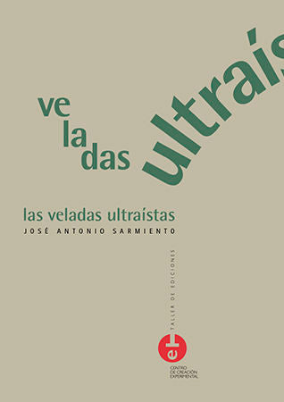 Las veladas ultraístas, de Sarmiento García, José Antonio | portada del libro