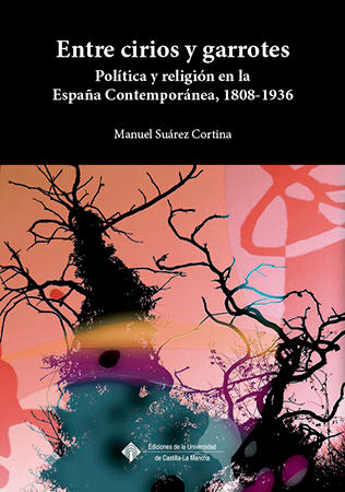 Entre cirios y garrotes, de Suárez Cortina, Manuel | portada del libro