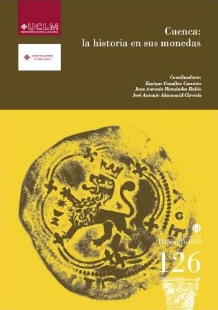 Cuenca: la historia en sus monedas, de CURSO CUENCA#LA HISTORIA EN SUS MONEDAS | portada del libro