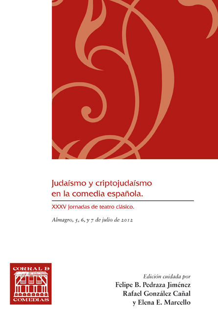 Judaísmo y criptojudaísmo en la comedia española, de XXXV JORNADAS DE TEATRO CLáSICO | portada del libro