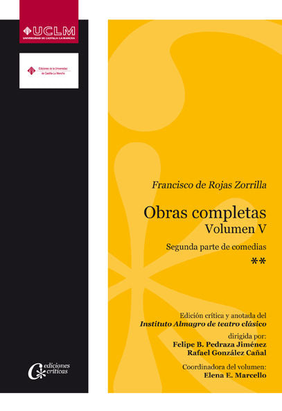 Francisco de Rojas Zorrilla. Obras completas Vol. V. 2ª parte de comedias, de PEDRAZA JIMéNEZ, FELIPE BLAS | portada del libr