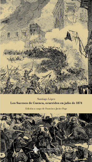 Los sucesos de Cuenca, ocurridos en julio de 1874, de Page Martínez, Francisco Javier | portada del libro