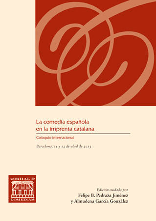 La comedia española en la imprenta catalana (Coloquio internacional La comedia española en la comedi, de COLOQUIO INTERNACION
