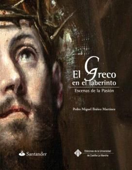 GRECO EN EL LABERINTO, EL, de IBAñEZ MARTíNEZ, PEDRO MIGUEL | portada del libro