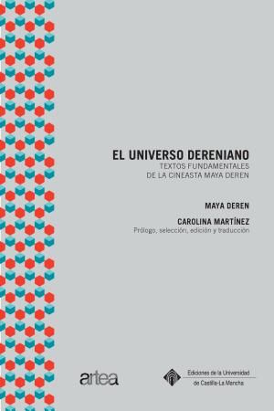 El universo dereniano, de Deren, Maya | portada del libro