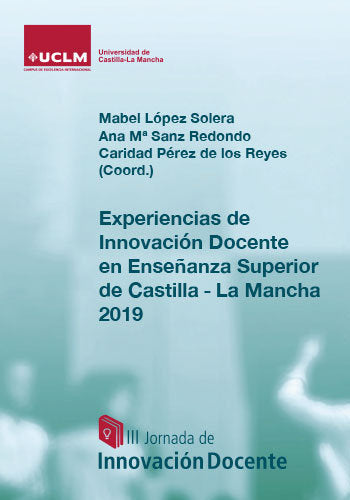 Experiencias de Innovación Docente en Enseñanza Superior de Castilla-La Mancha, 2015, de Chicharro Higuera, José Manuel | por
