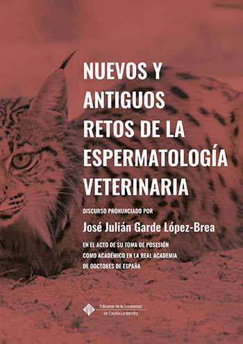 Nuevos y antiguos retos de la espermatología veterinaria, de Garde López-Brea | portada del libro