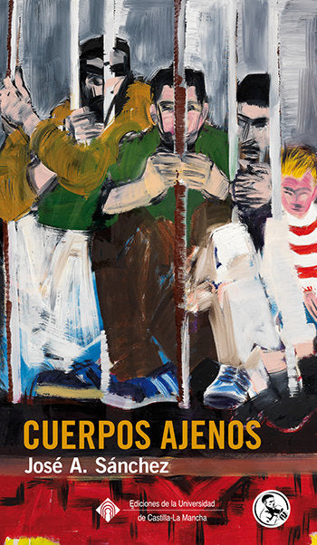 Cuerpos Ajenos, de Sánchez Martínez, José Antonio | portada del libro
