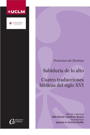 Sabiduría de lo alto. Cuatro traducciones bíblicas castellanas del siglo XVI, de Enzinas, Francisco de | portada del libro