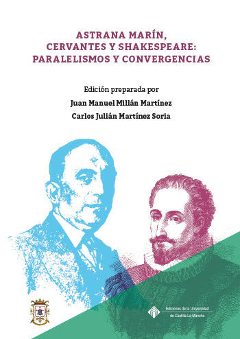 Astrana Marín, Cervantes y Shakespeare: paralelismos y convergencias, de MILLAN MARTNEZ | portada del libro