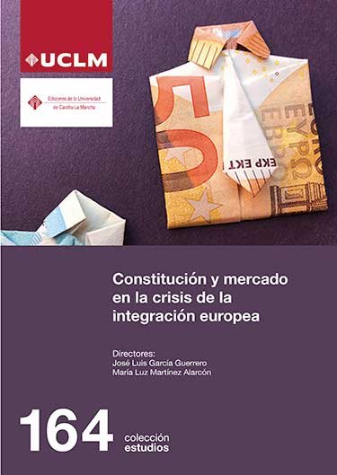 CONSTITUCION Y MERCADO EN LA CRISIS, de GARCIA GUERRERO, JOSE LUIS | portada del libro