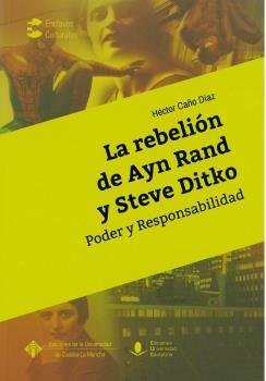 La rebelión de Ayn Rand y Steve Ditko, de Caño Díaz, Héctor | portada del libro
