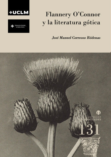 FLANNERY O´CONNOR Y LA LITERATURA GOTICA, de CORREOSO RODENAS, JOSE MANUEL | portada del libro