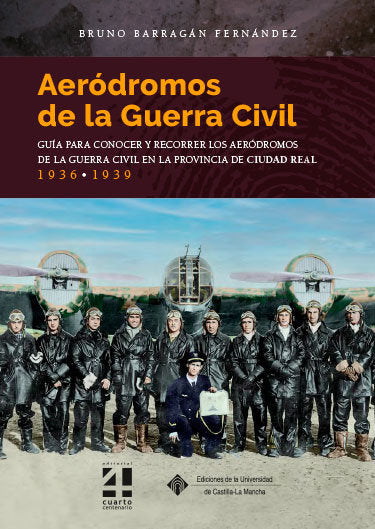 AERODROMOS DE LA GUERRA CIVIL, de BARRAGAN FERNANDEZ, BRUNO | portada del libro