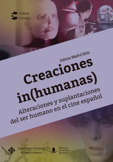 CREACIONES (IN)HUMANAS. ALTERACIONES Y SUPLANTACIONES DEL SE, de MADRID BRITO, DEBORA | portada del libro