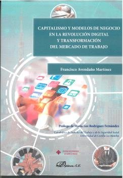 CAPITALISMO Y MODELOS DE NEGOCIO EN LA REVOLUCION DIGITAL Y, de AVENDAÑO MARTINEZ, FRANCISCO | portada del libro