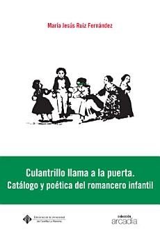 CULANTRILLO LLAMA A LA PUERTA CATALOGO Y POETICA DEL ROMANC, de RUIZ FERNANDEZ, MARIA JESUS | portada del libro