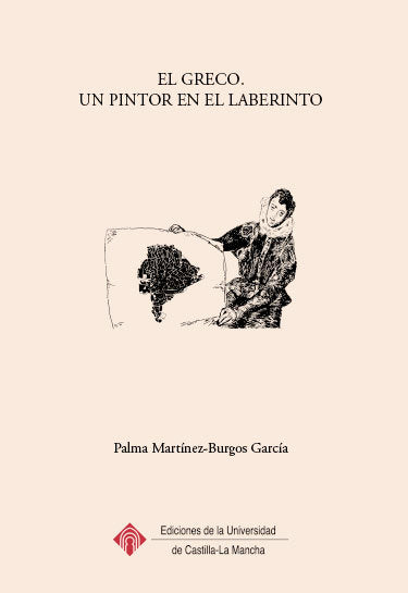 El Greco. Un pintor en el laberinto, de MARTINEZ-BURGOS GARCIA | portada del libro