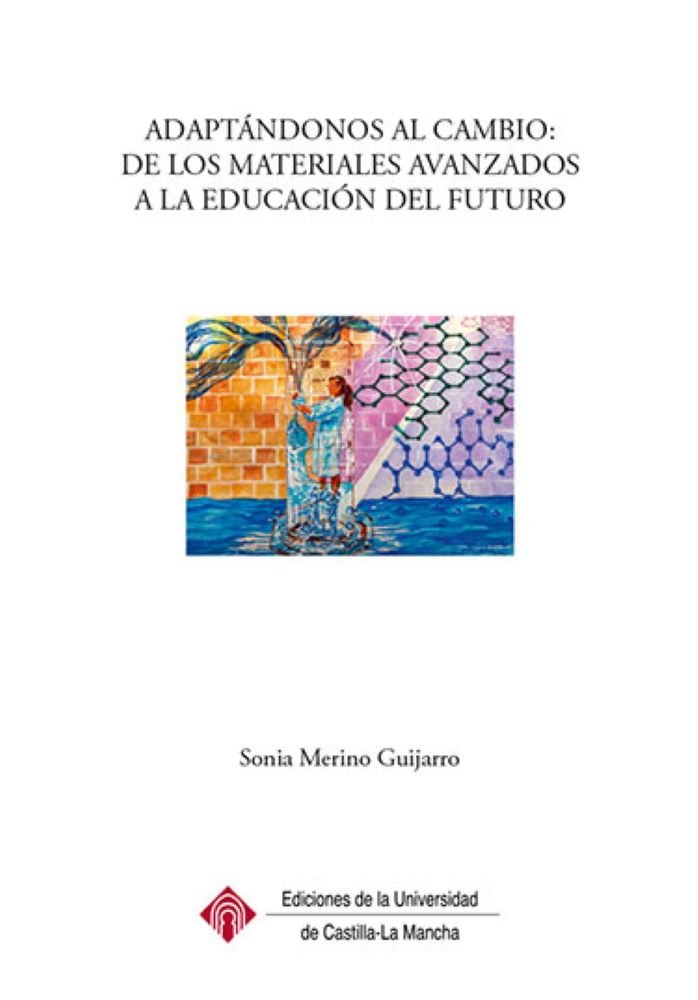 ADAPTANDONOS AL CAMBIO DE LOS MATERIALES AVANZADOS A LA EDU, de MERINO GUIJARRO, SONIA | portada del libro