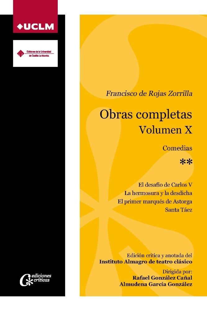 FRANCISCO DE ROJAS ZORRILLA. OBRAS COMPLETAS. VOLUMEN X. COMEDIAS**, de DE ROJAS ZORRILLA, FRANCISCO | portada del libro