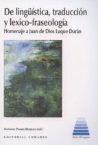 DE LINGUISTICA TRADUCCION Y LEXICO FRASEOLOGIA, de Antonio Pamies Bertrán | portada del libro