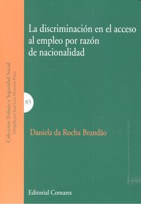 La discriminación en el acceso al empleo por razón de nacionalidad, de Da Rocha Brandao, Daniela | portada del libro