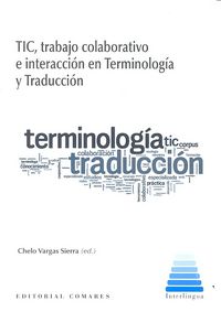 TIC, trabajo colaborativo e interacción en Terminología y traducción, de Vargas Sierra | portada del libro