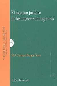 ESTATUTO JURÍDICO DE LOS MENORES INMIGRANTES, de BURGOS GOYE | portada del libro