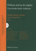 POLITICAS ACTIVAS DE EMPLEO. UNA MIRADA DESDE ANDALUCIA., de Varios autores | portada del libro