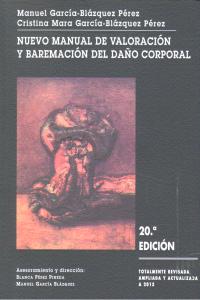 NUEVO MANUAL DE VALORACION Y BAREMACION DEL DAÑO CORPORAL., de GARCIA BLAZQUEZ PEREZ | portada del libro