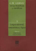 LENGUA UNIVERSAL, CARACTERISTICA Y LOGICA., de G. W. Leibniz | portada del libro
