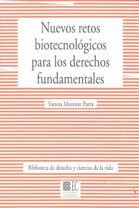 Nuevos retos biotecnológicos para los derechos fundamentales, de MORENTE PARRA, VANESA | portada del libro